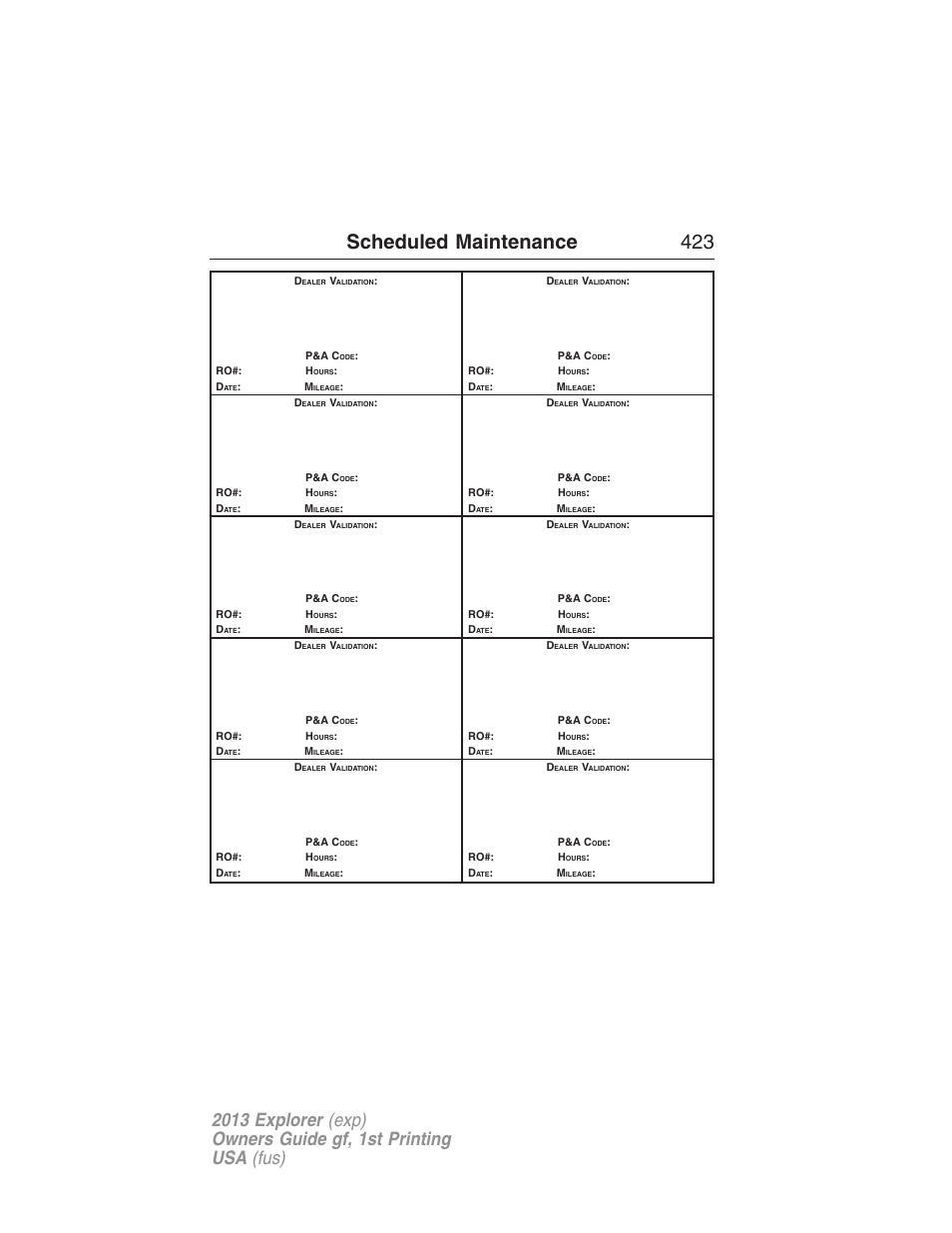 Scheduled maintenance 423 | FORD 2013 Explorer v.1 User Manual | Page 423 / 576