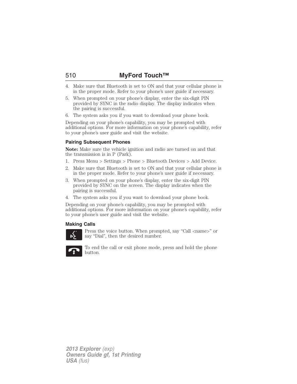 Pairing subsequent phones, Making calls, 510 myford touch | FORD 2013 Explorer v.1 User Manual | Page 510 / 576