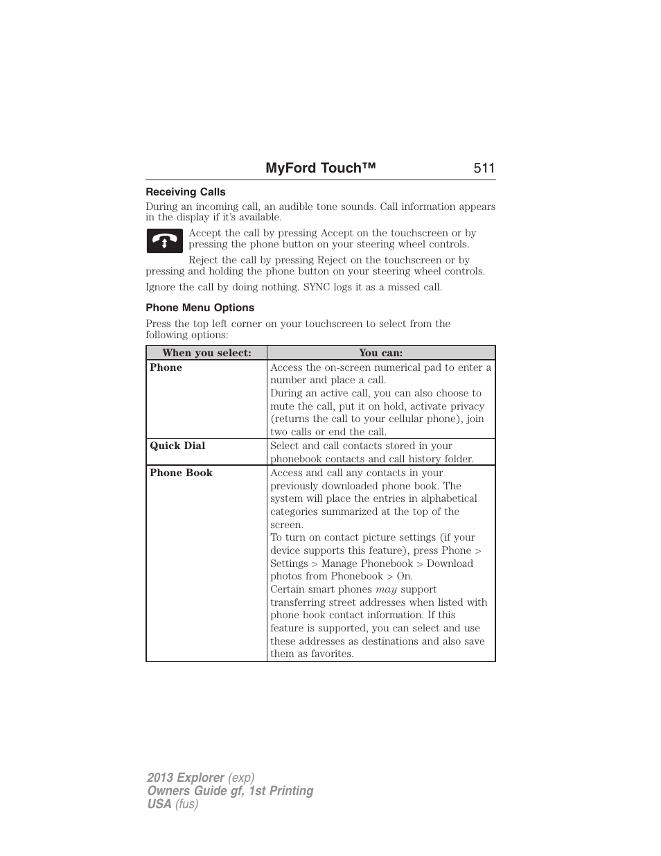 Receiving calls, Phone menu options, Myford touch™ 511 | FORD 2013 Explorer v.1 User Manual | Page 511 / 576