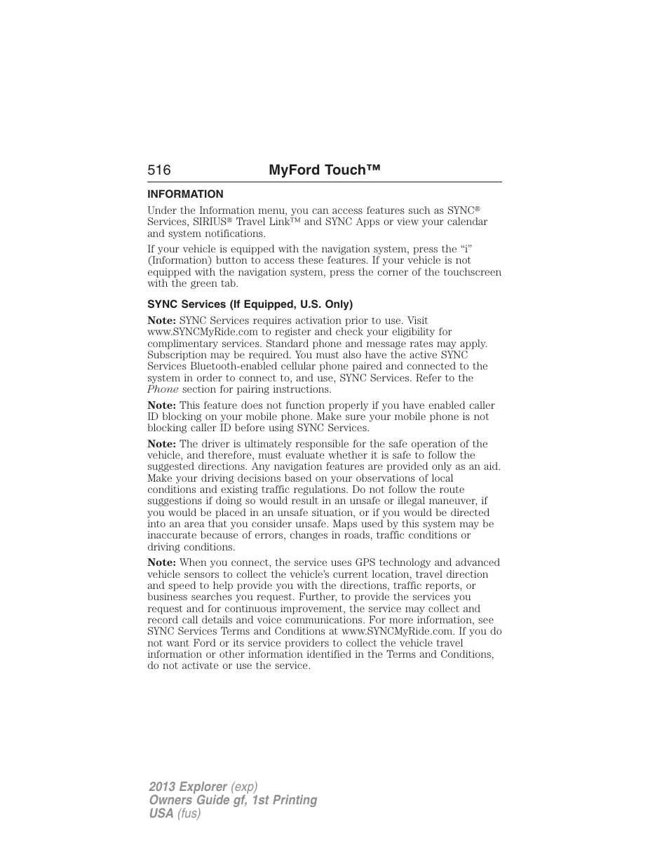 Information, Sync services (if equipped, u.s. only), Information menu | 516 myford touch | FORD 2013 Explorer v.1 User Manual | Page 516 / 576