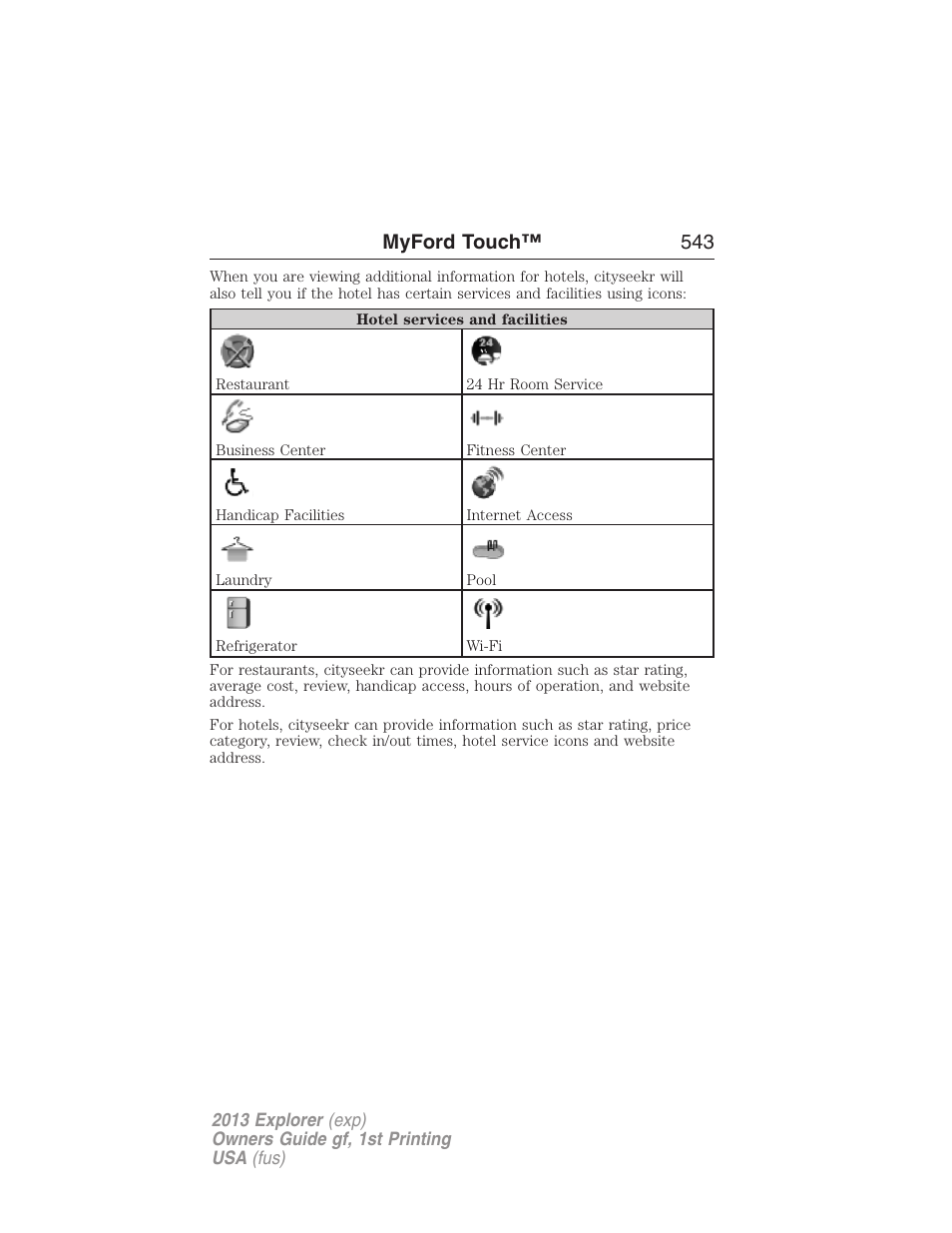 Myford touch™ 543 | FORD 2013 Explorer v.1 User Manual | Page 543 / 576