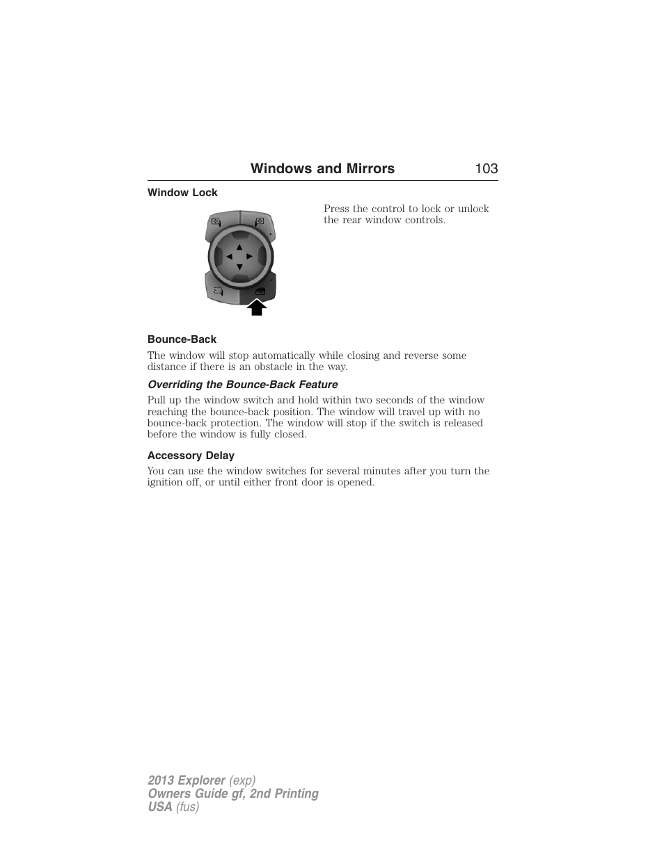 Window lock, Bounce-back, Overriding the bounce-back feature | Accessory delay, Windows and mirrors 103 | FORD 2013 Explorer v.2 User Manual | Page 103 / 565