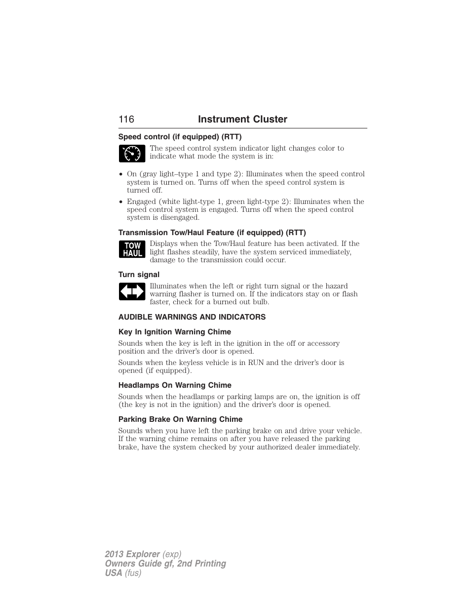 Speed control (if equipped) (rtt), Transmission tow/haul feature (if equipped) (rtt), Turn signal | Audible warnings and indicators, Key in ignition warning chime, Headlamps on warning chime, Parking brake on warning chime, 116 instrument cluster | FORD 2013 Explorer v.2 User Manual | Page 116 / 565