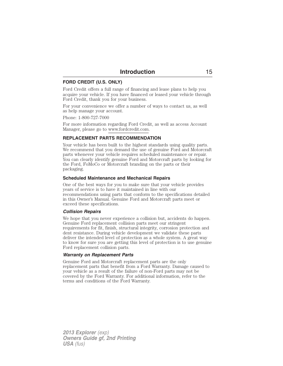 Ford credit (u.s. only), Replacement parts recommendation, Scheduled maintenance and mechanical repairs | Collision repairs, Warranty on replacement parts, Introduction 15 | FORD 2013 Explorer v.2 User Manual | Page 15 / 565