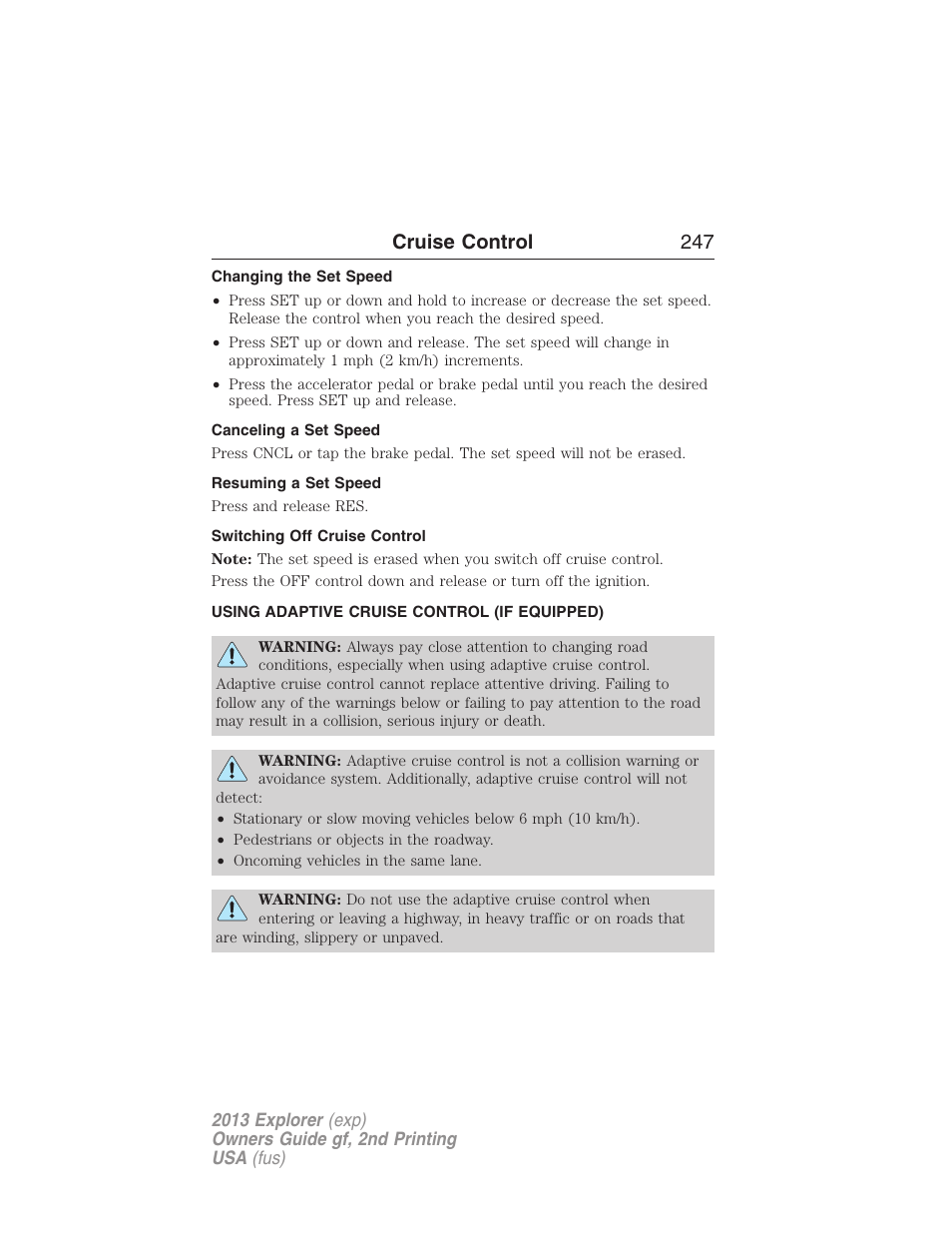 Changing the set speed, Canceling a set speed, Resuming a set speed | Switching off cruise control, Using adaptive cruise control (if equipped), Using adaptive cruise control, Cruise control 247 | FORD 2013 Explorer v.2 User Manual | Page 247 / 565