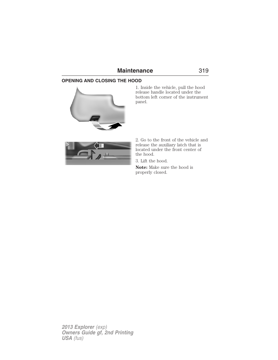 Opening and closing the hood | FORD 2013 Explorer v.2 User Manual | Page 319 / 565