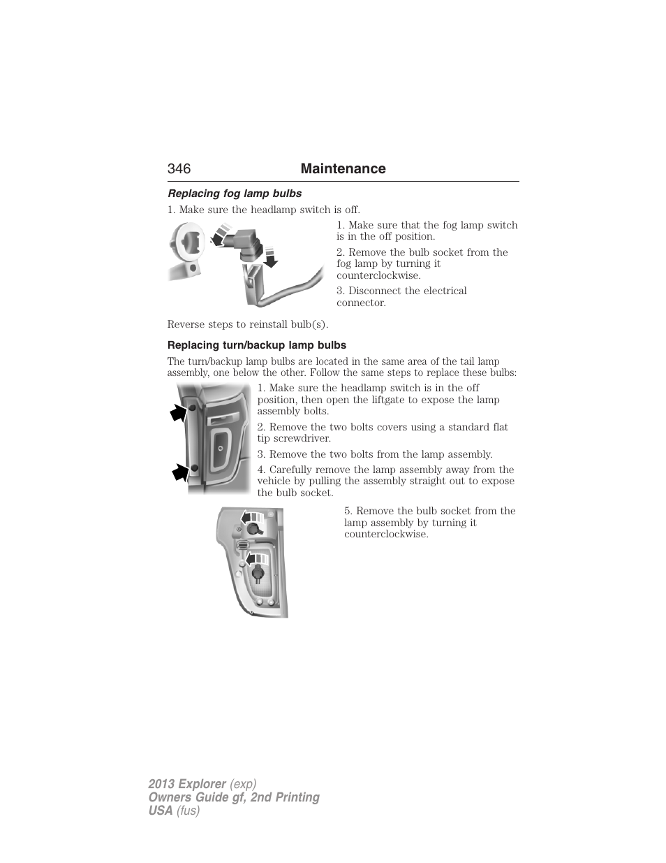 Replacing fog lamp bulbs, Replacing turn/backup lamp bulbs, 346 maintenance | FORD 2013 Explorer v.2 User Manual | Page 346 / 565