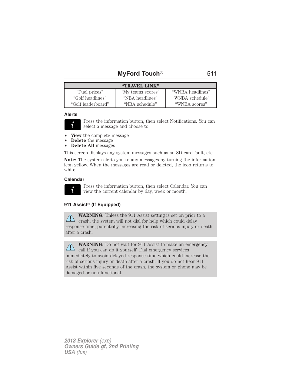 Alerts, Calendar, 911 assist? (if equipped) | Myford touch ா 511 | FORD 2013 Explorer v.2 User Manual | Page 511 / 565