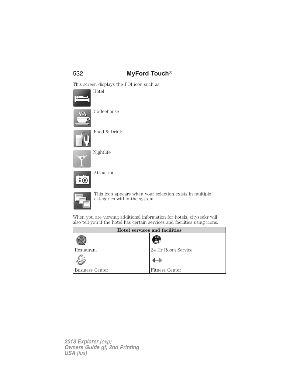 532 myford touch | FORD 2013 Explorer v.2 User Manual | Page 532 / 565