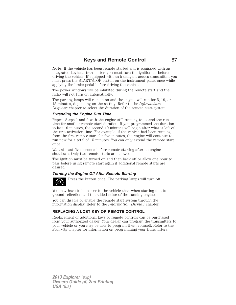 Extending the engine run time, Turning the engine off after remote starting, Replacing a lost key or remote control | Keys and remote control 67 | FORD 2013 Explorer v.2 User Manual | Page 67 / 565