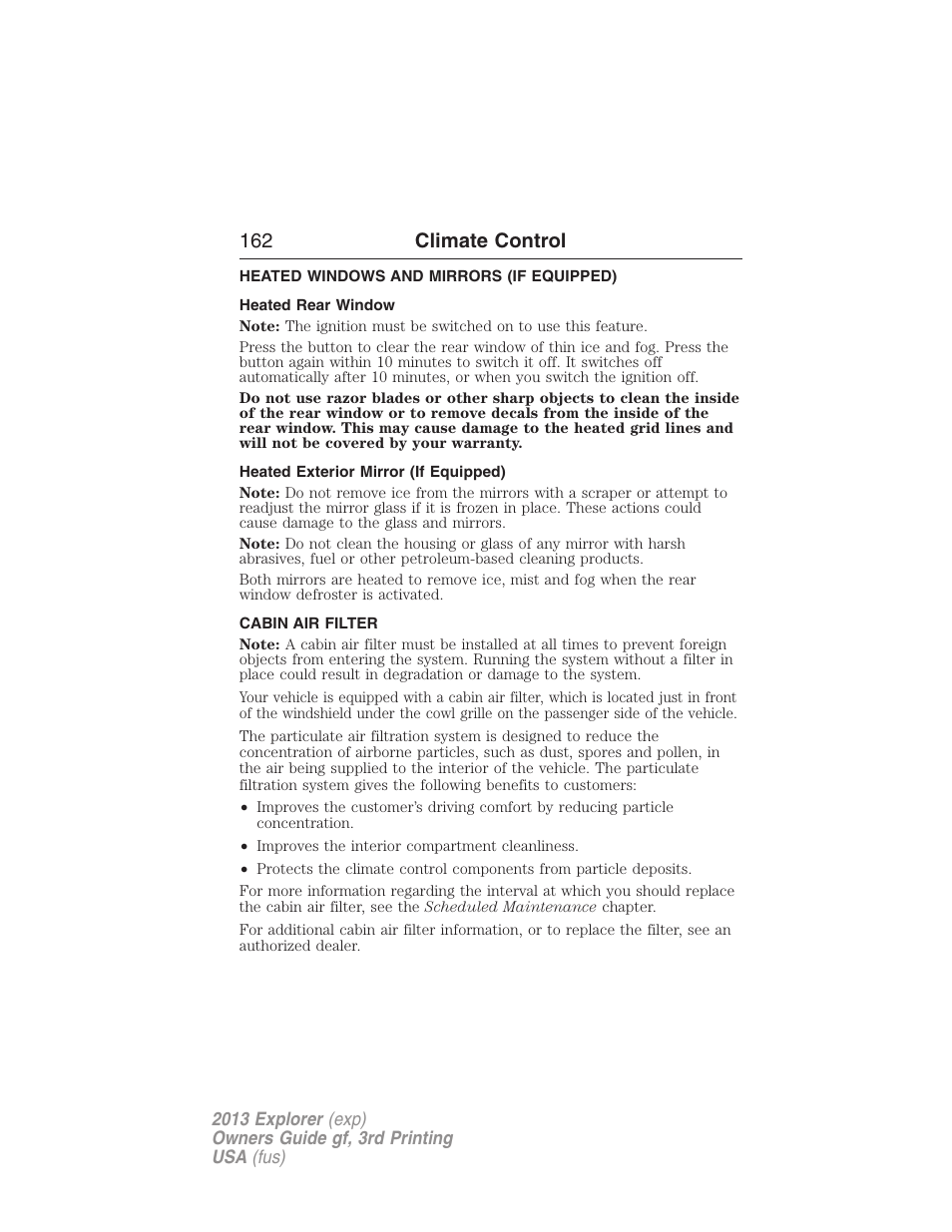 Heated windows and mirrors (if equipped), Heated rear window, Heated exterior mirror (if equipped) | Cabin air filter, Rear window defroster, 162 climate control | FORD 2013 Explorer v.3 User Manual | Page 163 / 579