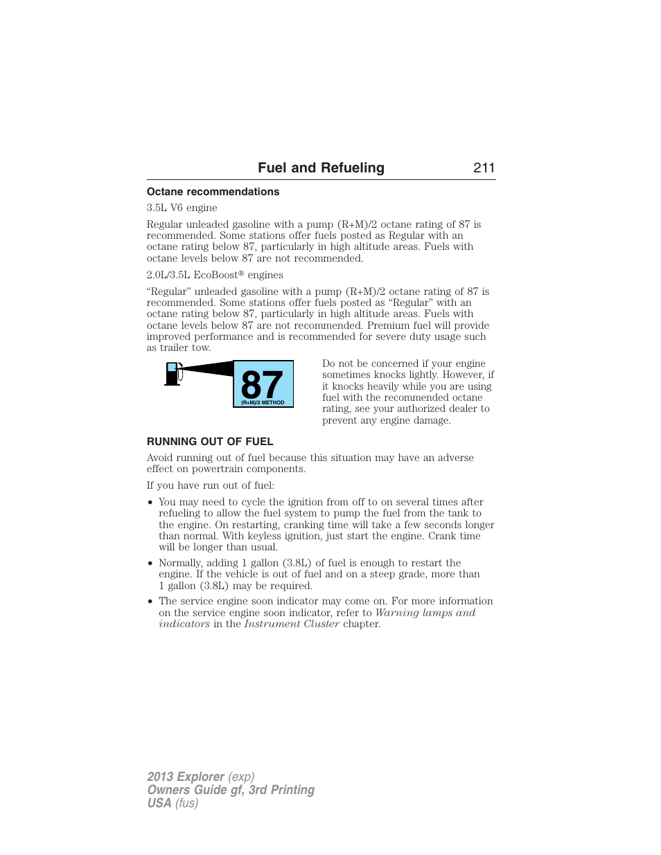 Octane recommendations, Running out of fuel | FORD 2013 Explorer v.3 User Manual | Page 212 / 579