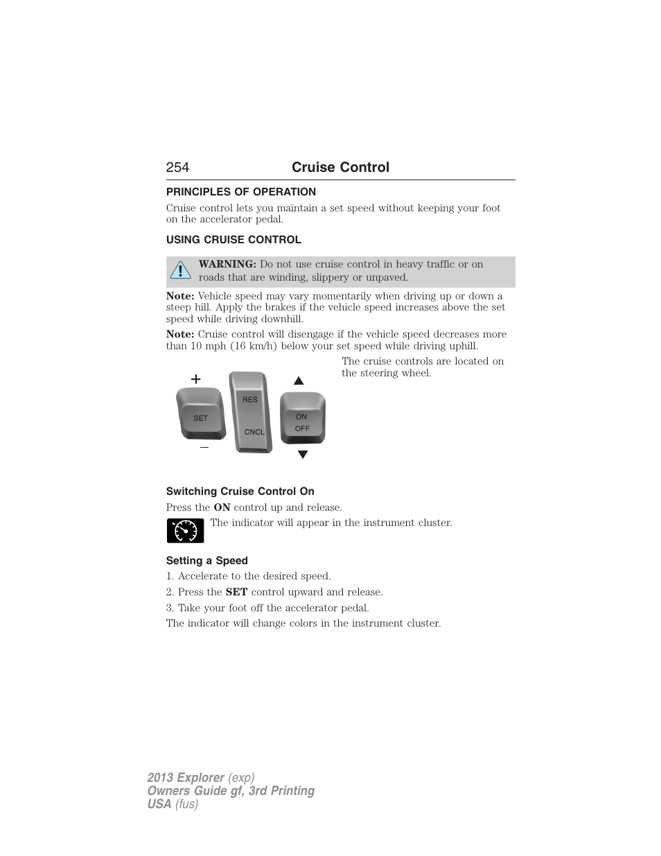 Cruise control, Principles of operation, Using cruise control | Switching cruise control on, Setting a speed, 254 cruise control | FORD 2013 Explorer v.3 User Manual | Page 255 / 579