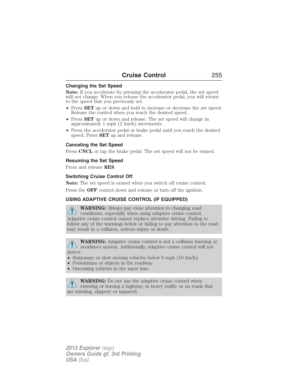 Changing the set speed, Canceling the set speed, Resuming the set speed | Switching cruise control off, Using adaptive cruise control (if equipped), Using adaptive cruise control, Cruise control 255 | FORD 2013 Explorer v.3 User Manual | Page 256 / 579