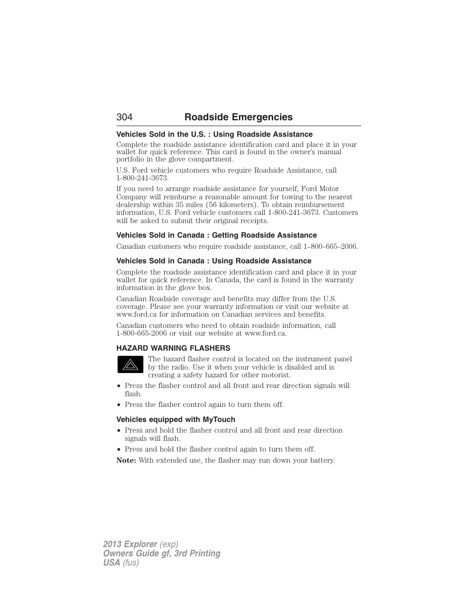 Hazard warning flashers, Vehicles equipped with mytouch, 304 roadside emergencies | FORD 2013 Explorer v.3 User Manual | Page 305 / 579