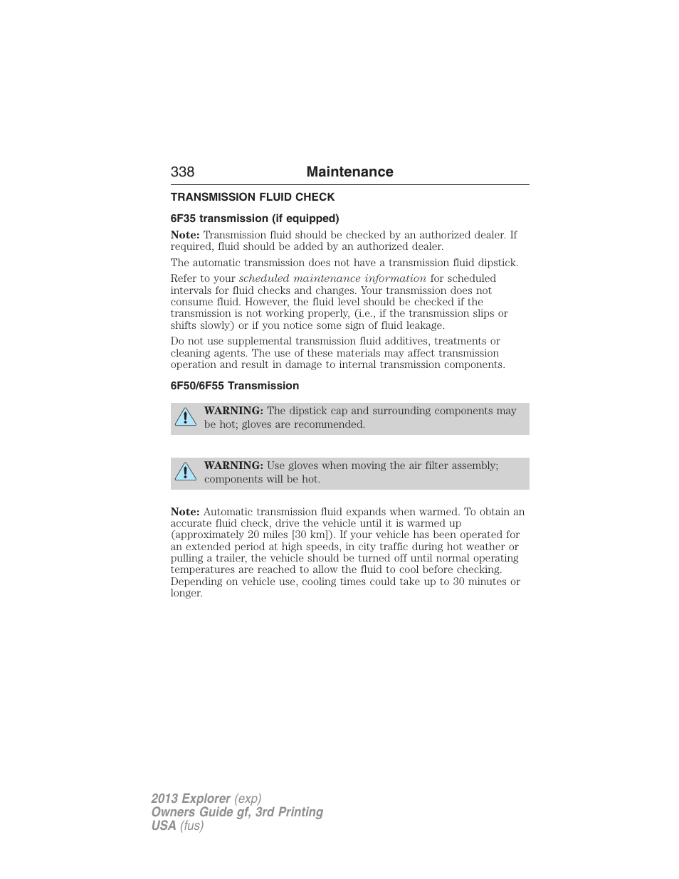 Transmission fluid check, 6f35 transmission (if equipped), 6f50/6f55 transmission | Automatic transmission fluid check, 338 maintenance | FORD 2013 Explorer v.3 User Manual | Page 339 / 579