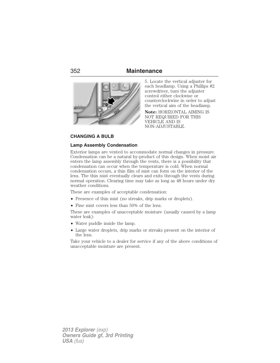 Changing a bulb, Lamp assembly condensation, 352 maintenance | FORD 2013 Explorer v.3 User Manual | Page 353 / 579