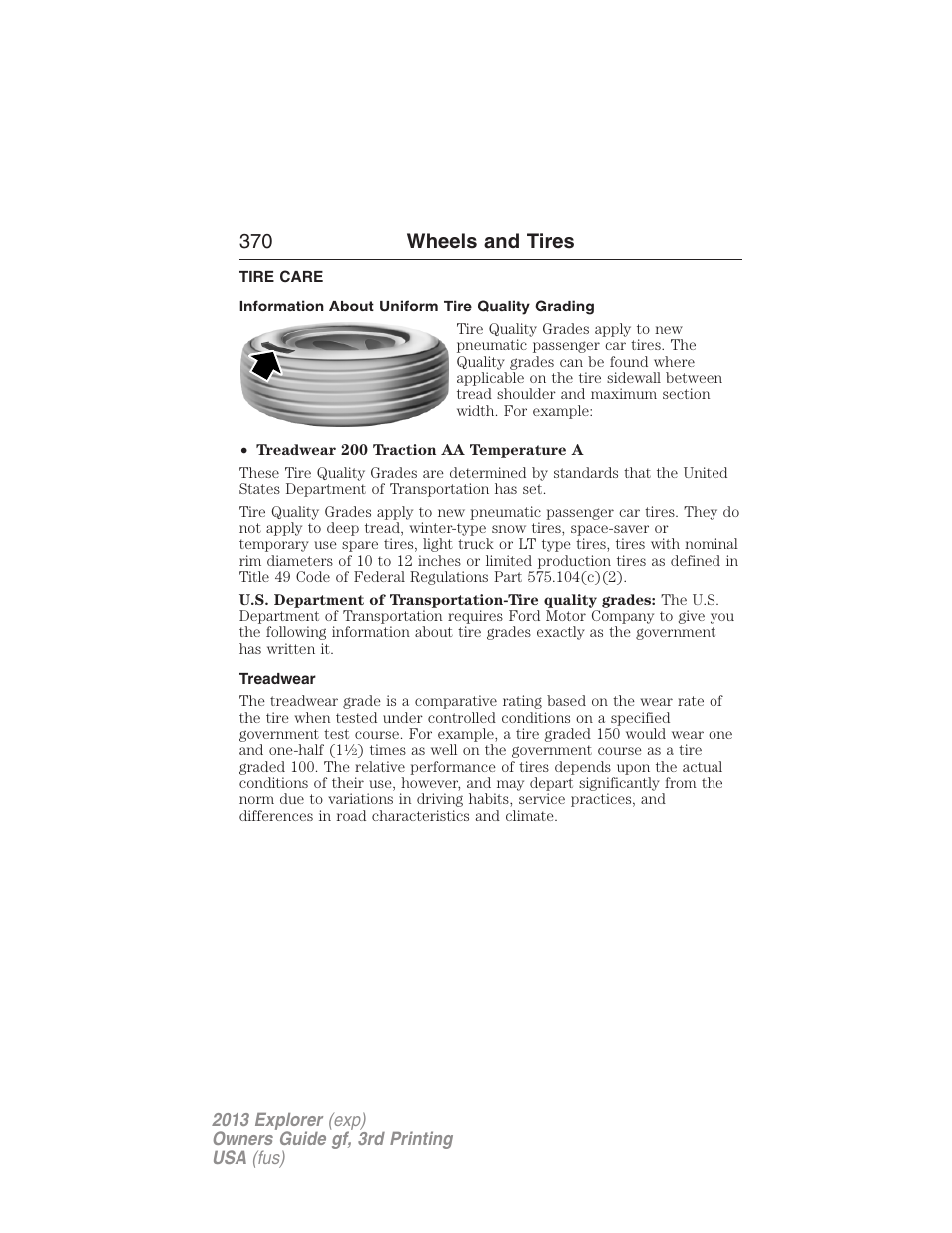 Tire care, Information about uniform tire quality grading, Treadwear | 370 wheels and tires | FORD 2013 Explorer v.3 User Manual | Page 371 / 579