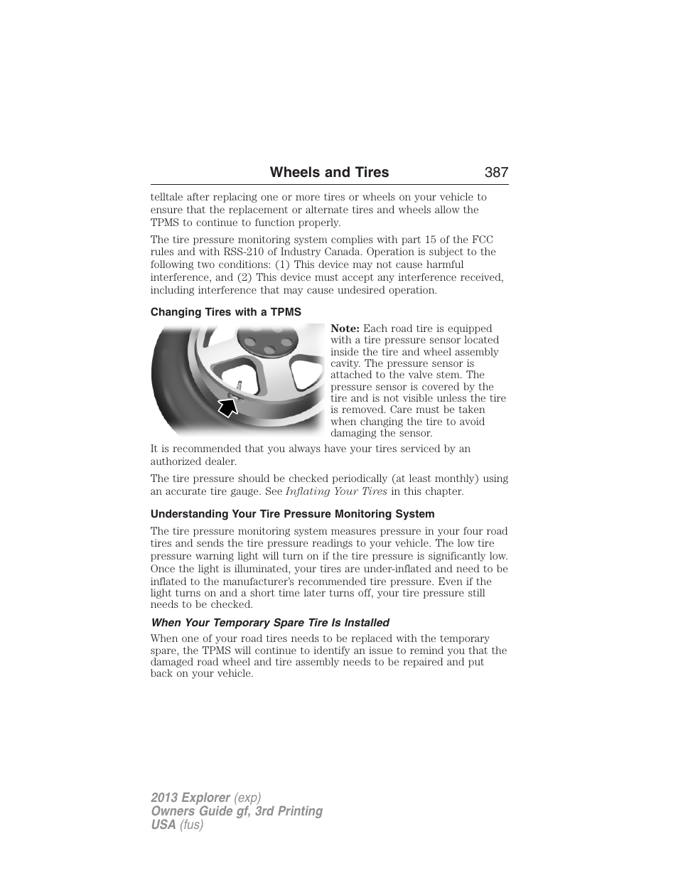 Changing tires with a tpms, Understanding your tire pressure monitoring system, When your temporary spare tire is installed | Wheels and tires 387 | FORD 2013 Explorer v.3 User Manual | Page 388 / 579