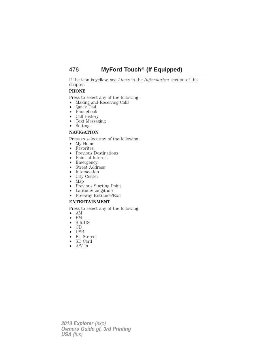 476 myford touch ா (if equipped) | FORD 2013 Explorer v.3 User Manual | Page 477 / 579