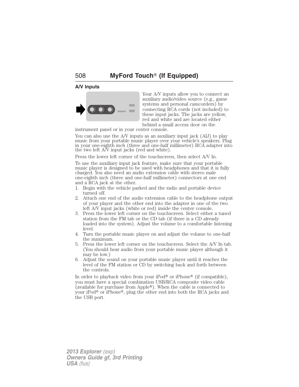 A/v inputs, 508 myford touch ா (if equipped) | FORD 2013 Explorer v.3 User Manual | Page 509 / 579