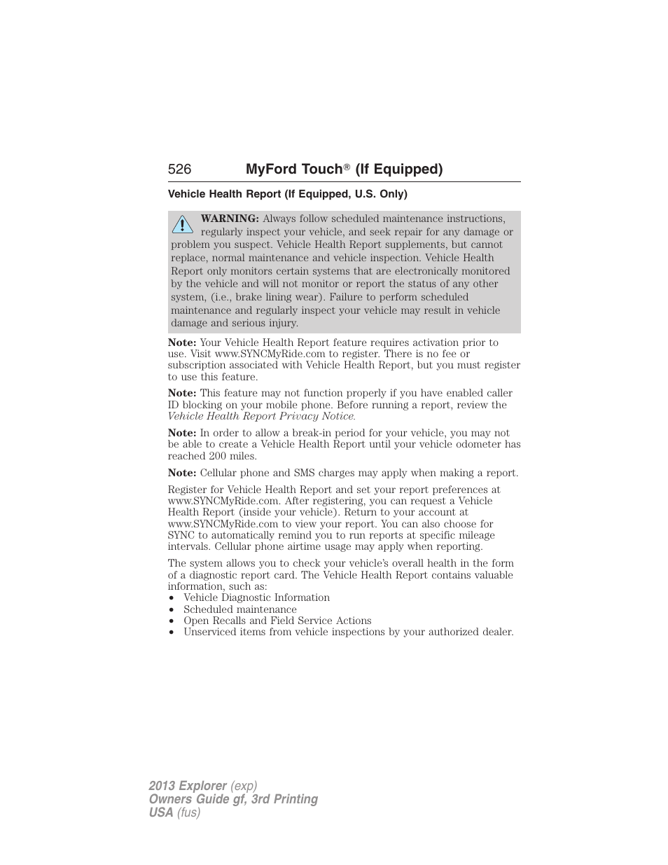 Vehicle health report (if equipped, u.s. only), 526 myford touch ா (if equipped) | FORD 2013 Explorer v.3 User Manual | Page 527 / 579