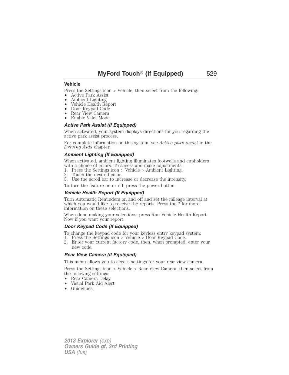 Vehicle, Active park assist (if equipped), Ambient lighting (if equipped) | Vehicle health report (if equipped), Door keypad code (if equipped), Rear view camera (if equipped), Myford touch ா (if equipped) 529 | FORD 2013 Explorer v.3 User Manual | Page 530 / 579