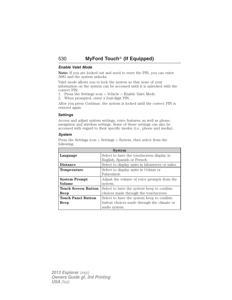 Enable valet mode, Settings, System | 530 myford touch ா (if equipped) | FORD 2013 Explorer v.3 User Manual | Page 531 / 579