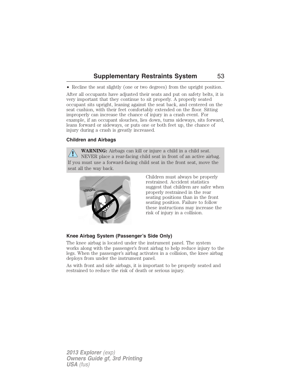 Children and airbags, Knee airbag system (passenger’s side only), Supplementary restraints system 53 | FORD 2013 Explorer v.3 User Manual | Page 54 / 579