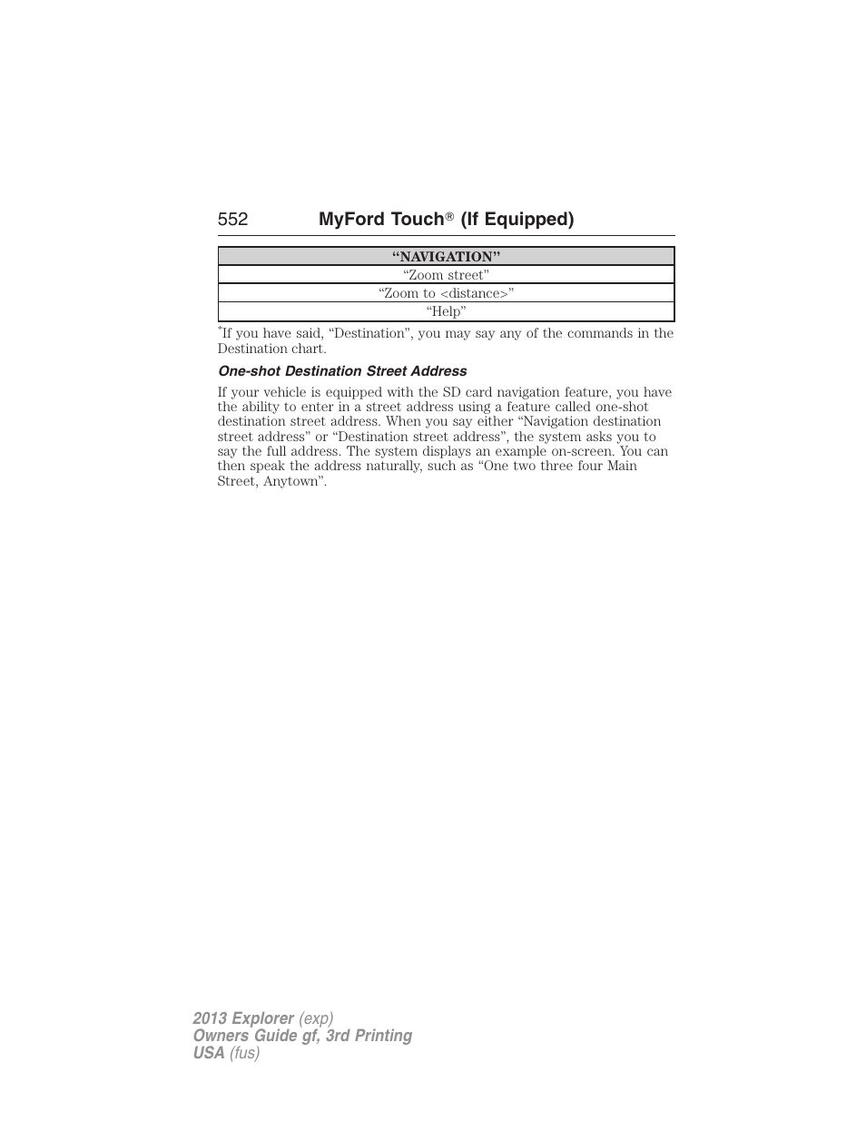 One-shot destination street address, 552 myford touch ா (if equipped) | FORD 2013 Explorer v.3 User Manual | Page 553 / 579