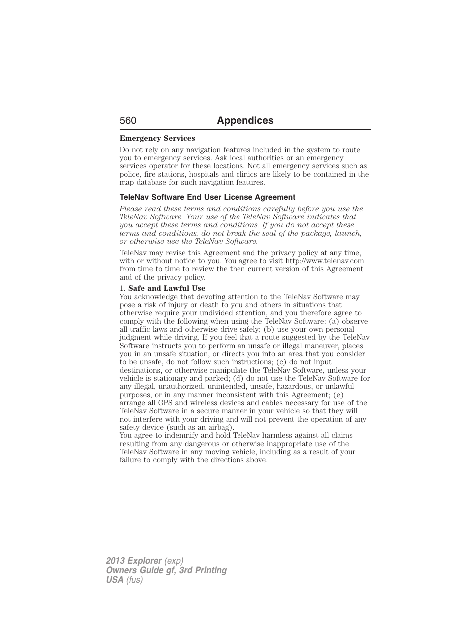 Telenav software end user license agreement, 560 appendices | FORD 2013 Explorer v.3 User Manual | Page 561 / 579