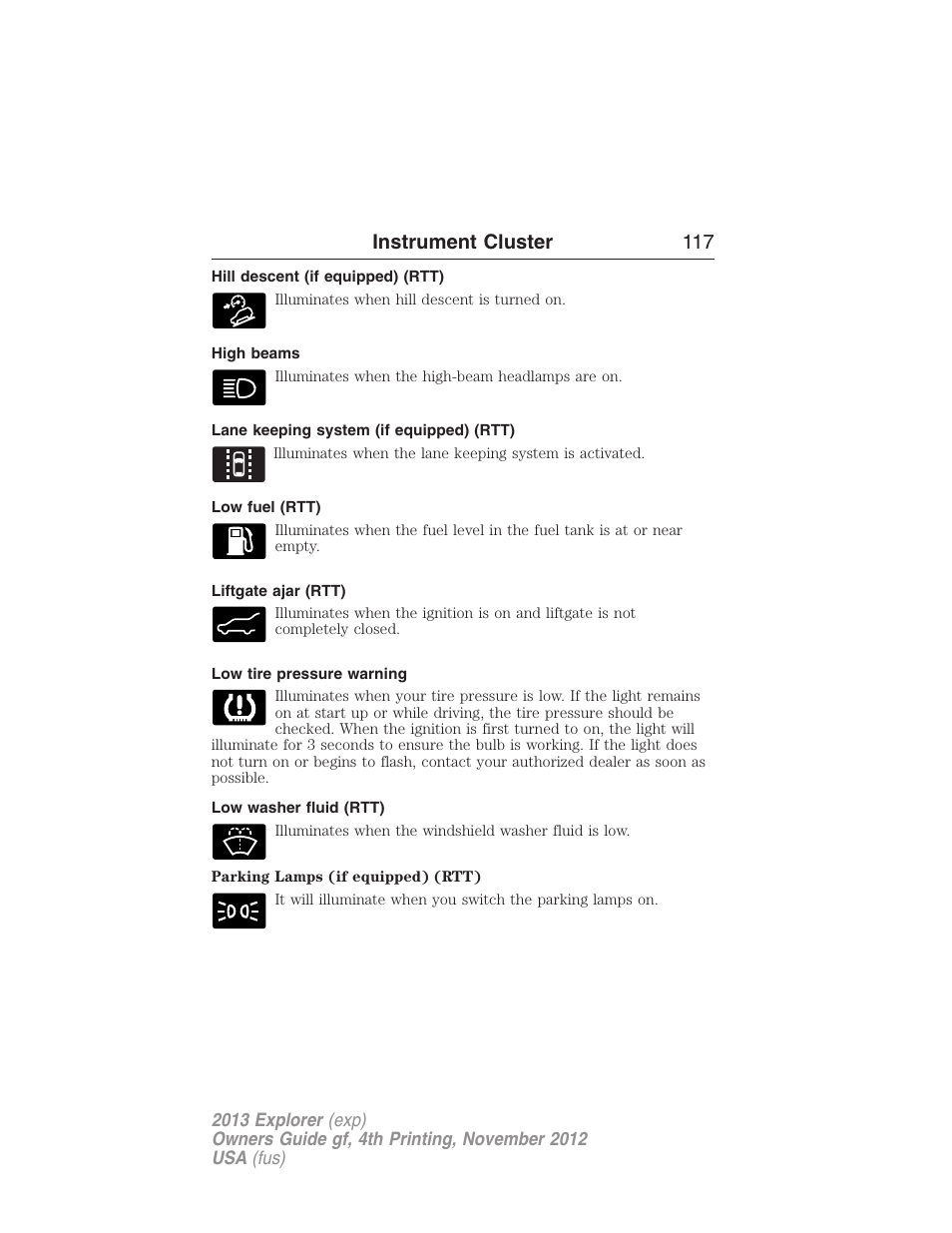 Hill descent (if equipped) (rtt), High beams, Lane keeping system (if equipped) (rtt) | Low fuel (rtt), Liftgate ajar (rtt), Low tire pressure warning, Low washer fluid (rtt), Instrument cluster 117 | FORD 2013 Explorer v.4 User Manual | Page 118 / 586