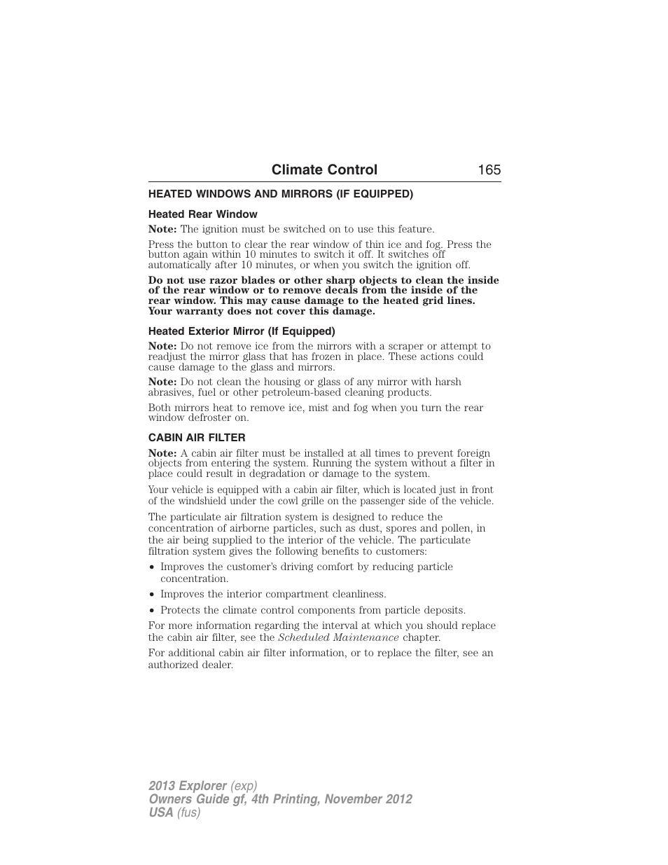 Heated windows and mirrors (if equipped), Heated rear window, Heated exterior mirror (if equipped) | Cabin air filter, Rear window defroster, Climate control 165 | FORD 2013 Explorer v.4 User Manual | Page 166 / 586