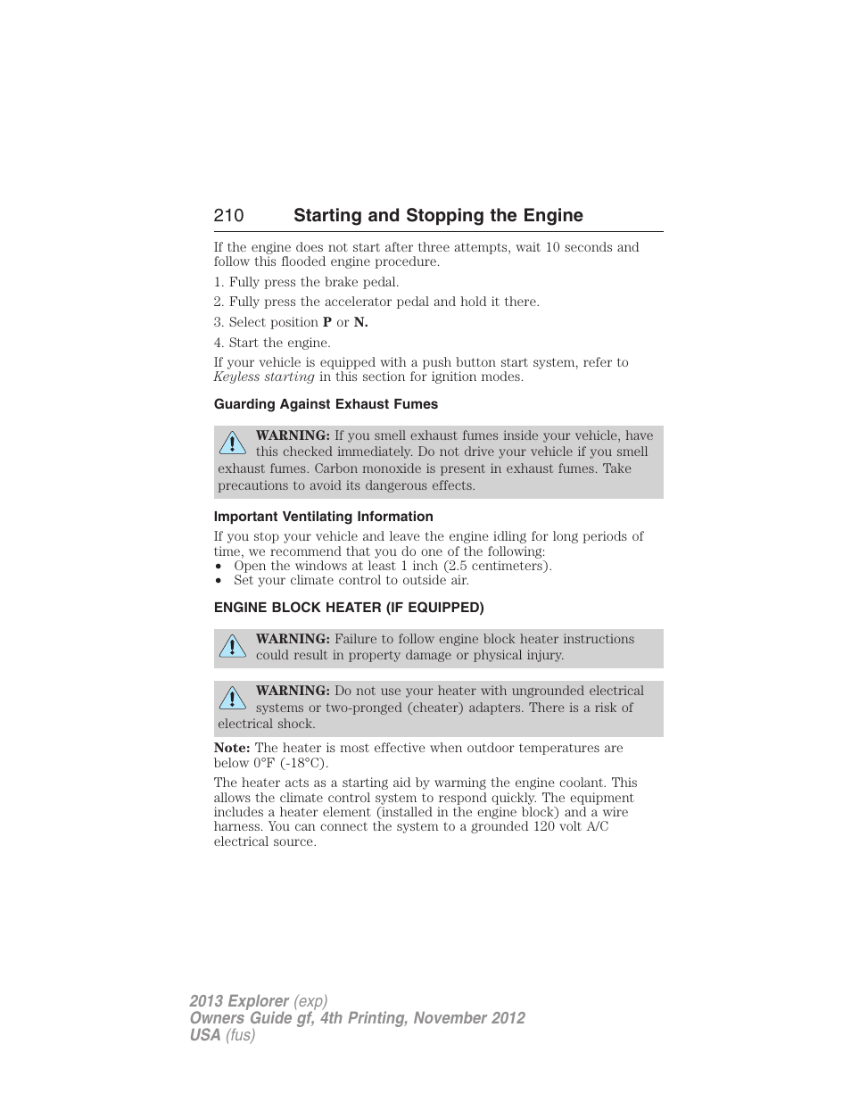 Guarding against exhaust fumes, Important ventilating information, Engine block heater (if equipped) | Engine block heater, 210 starting and stopping the engine | FORD 2013 Explorer v.4 User Manual | Page 211 / 586