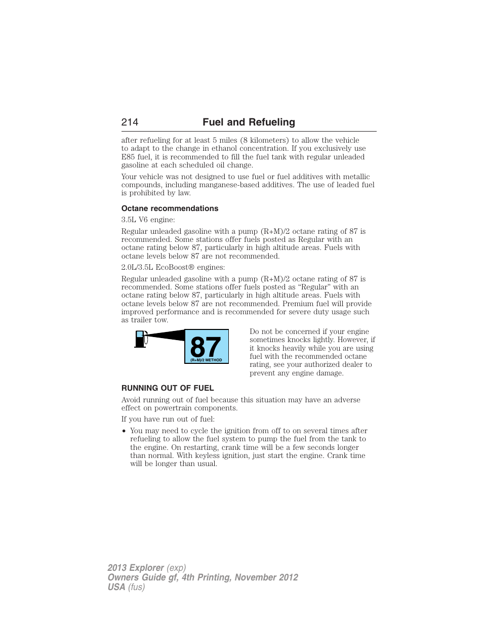 Octane recommendations, Running out of fuel | FORD 2013 Explorer v.4 User Manual | Page 215 / 586