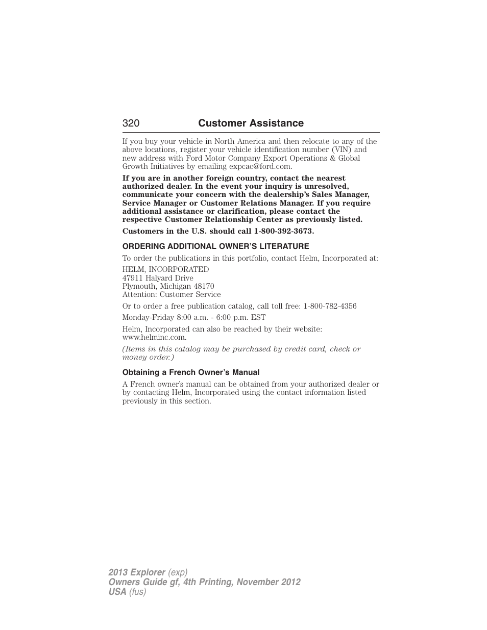 Ordering additional owner’s literature, Obtaining a french owner’s manual, 320 customer assistance | FORD 2013 Explorer v.4 User Manual | Page 321 / 586