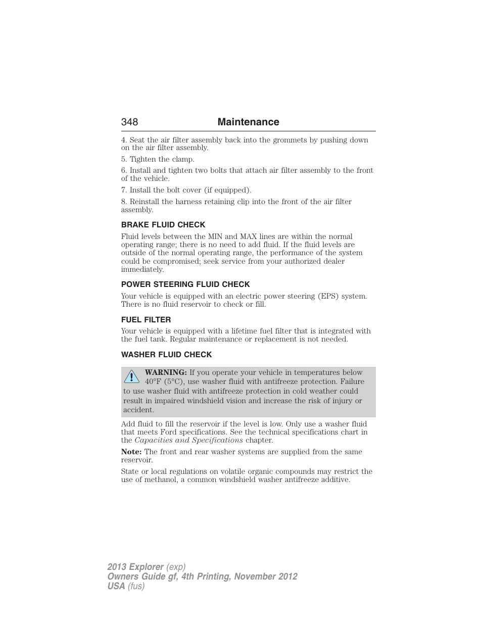 Brake fluid check, Power steering fluid check, Fuel filter | Washer fluid check, 348 maintenance | FORD 2013 Explorer v.4 User Manual | Page 349 / 586