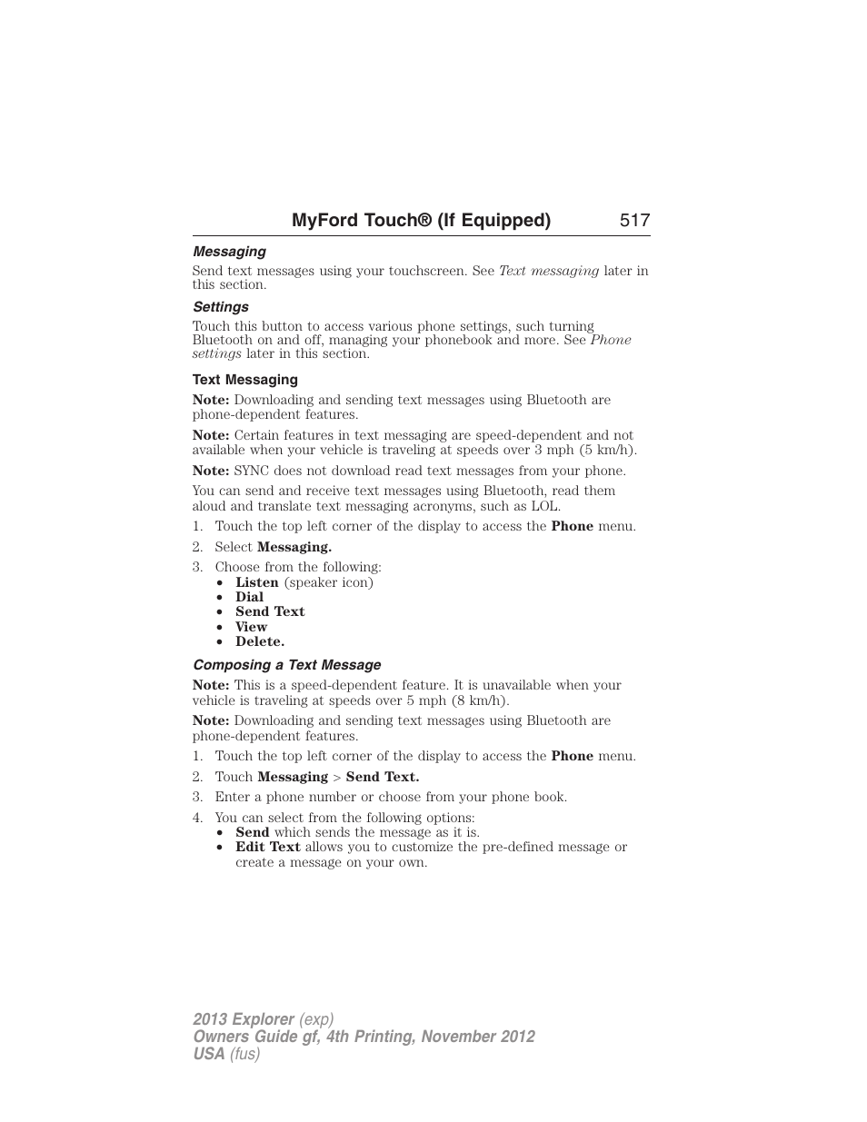 Messaging, Settings, Text messaging | Composing a text message, Myford touch® (if equipped) 517 | FORD 2013 Explorer v.4 User Manual | Page 518 / 586