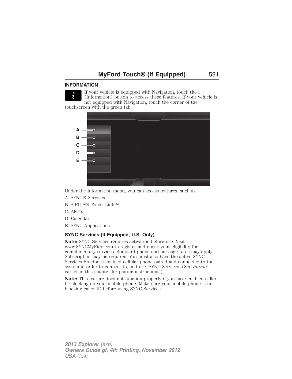 Information, Sync services (if equipped, u.s. only), Information menu | Myford touch® (if equipped) 521 | FORD 2013 Explorer v.4 User Manual | Page 522 / 586