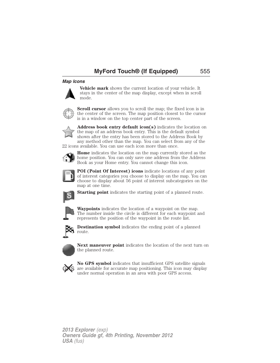 Map icons, Myford touch® (if equipped) 555 | FORD 2013 Explorer v.4 User Manual | Page 556 / 586