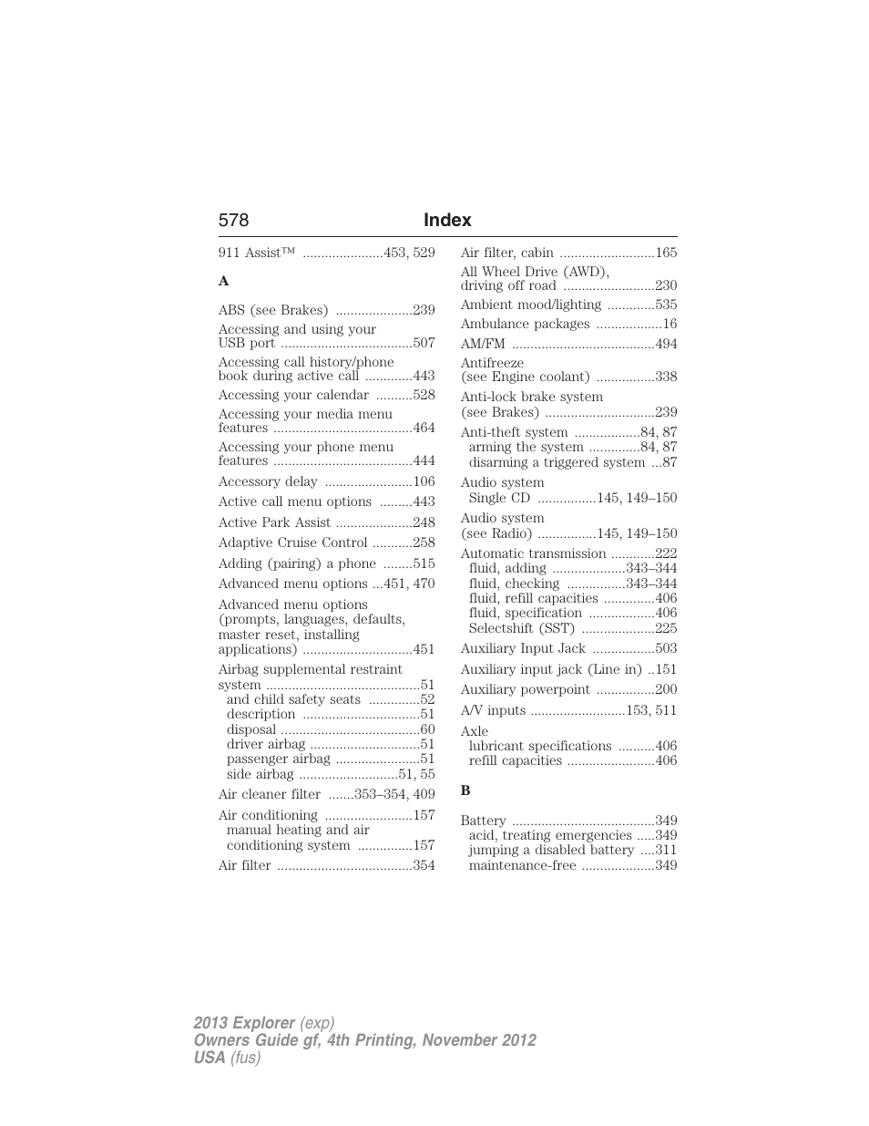 Index, 578 index | FORD 2013 Explorer v.4 User Manual | Page 579 / 586