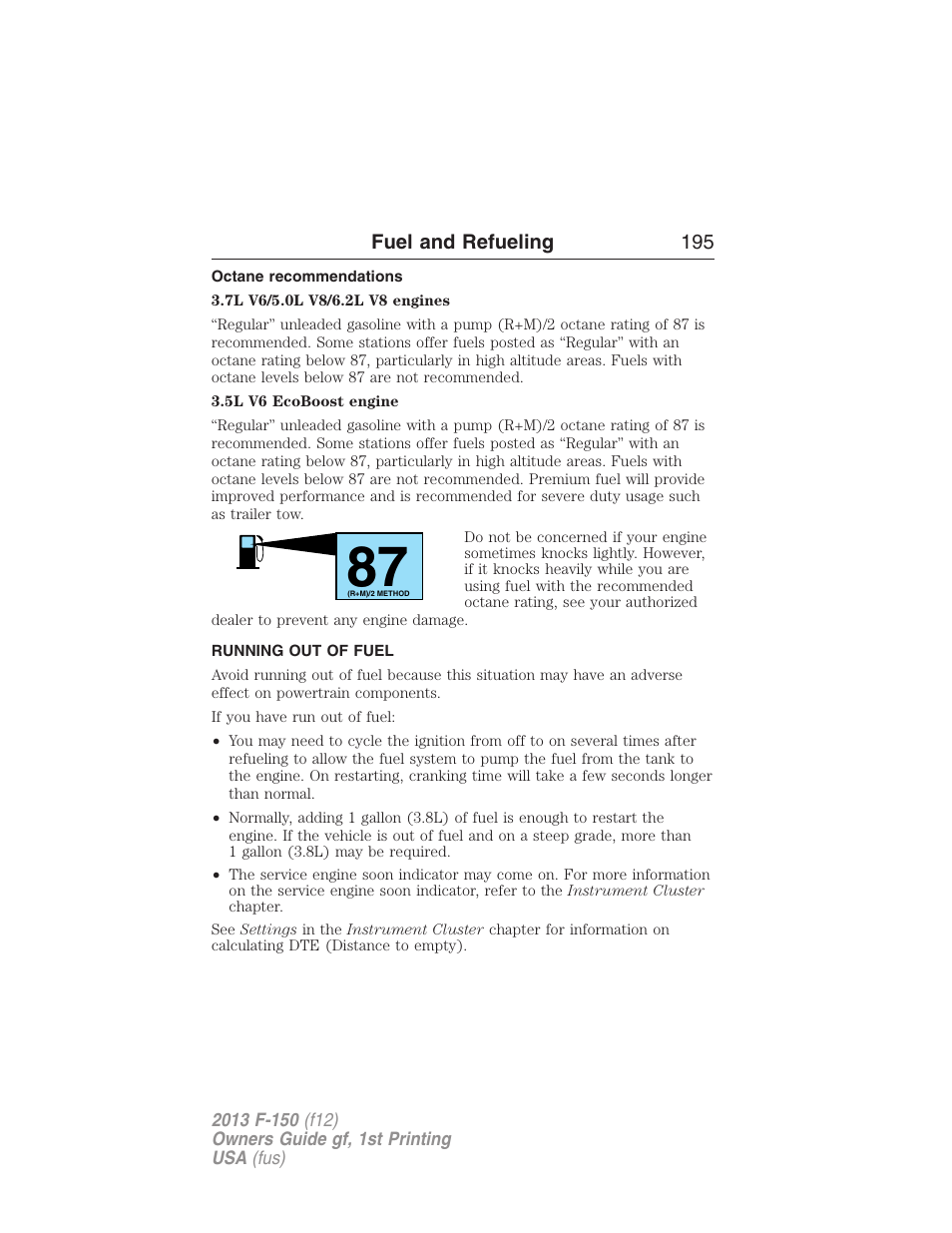 Octane recommendations, Running out of fuel | FORD 2013 F-150 v.1 User Manual | Page 195 / 570