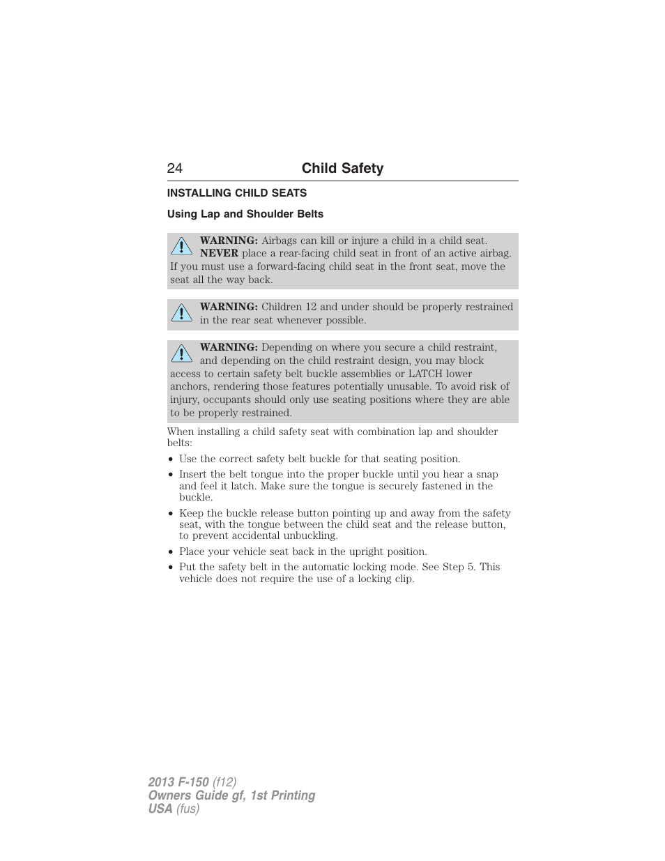 Installing child seats, Using lap and shoulder belts, Installing child safety seats | 24 child safety | FORD 2013 F-150 v.1 User Manual | Page 24 / 570