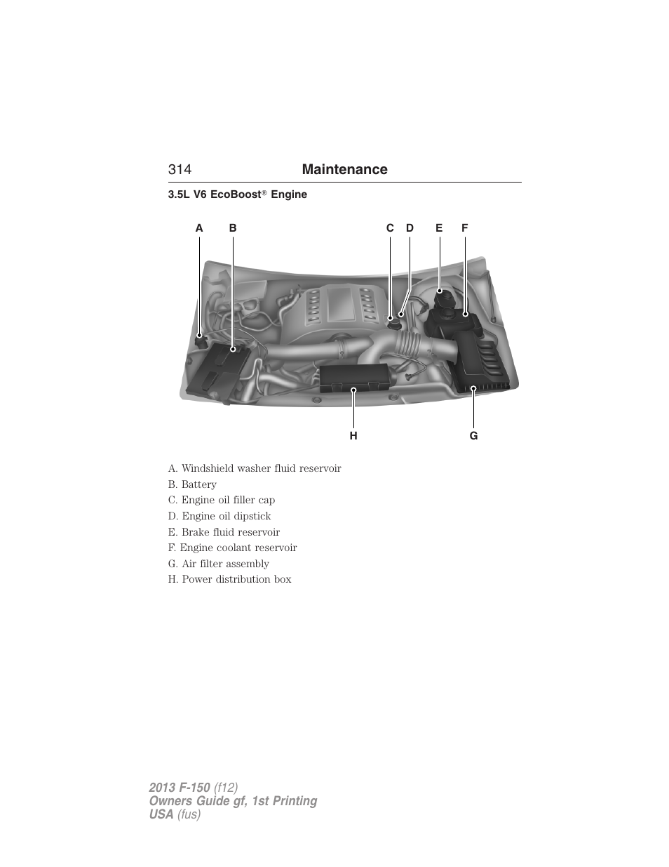 5l v6 ecoboost? engine, 314 maintenance | FORD 2013 F-150 v.1 User Manual | Page 314 / 570