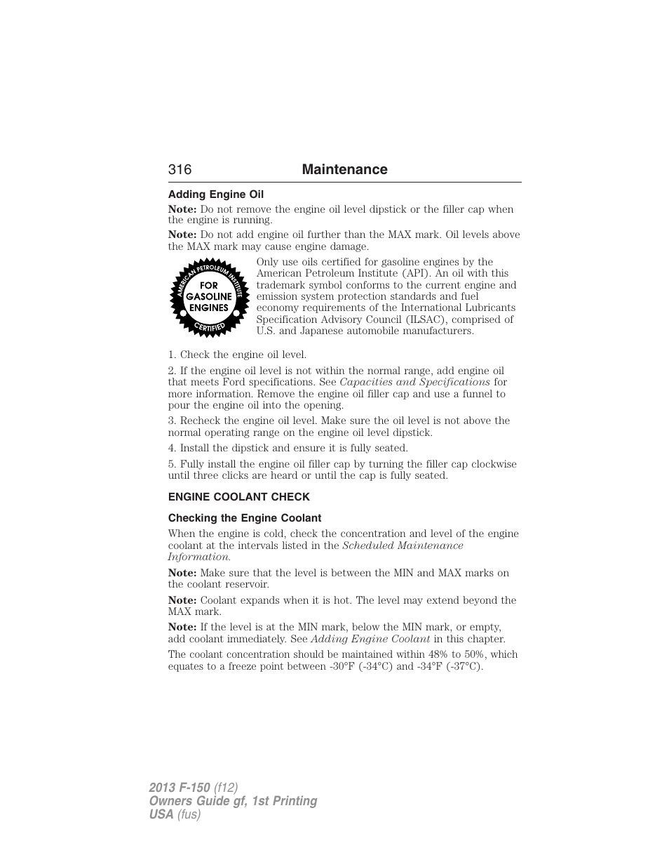 Adding engine oil, Engine coolant check, Checking the engine coolant | 316 maintenance | FORD 2013 F-150 v.1 User Manual | Page 316 / 570