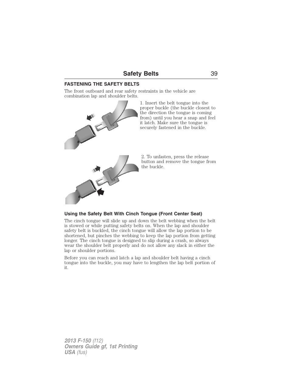 Fastening the safety belts, Safety belts 39 | FORD 2013 F-150 v.1 User Manual | Page 39 / 570