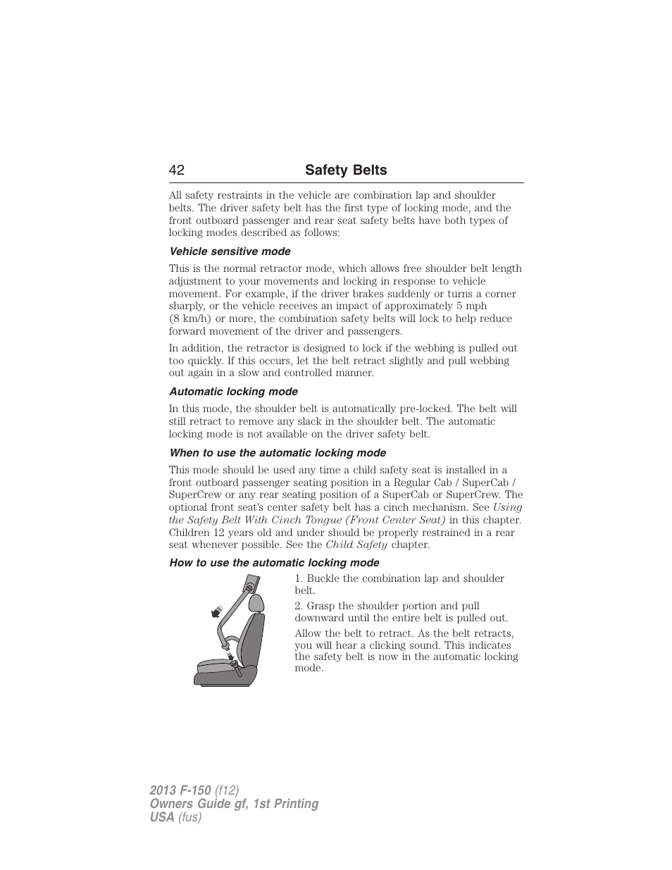 Vehicle sensitive mode, Automatic locking mode, When to use the automatic locking mode | How to use the automatic locking mode, 42 safety belts | FORD 2013 F-150 v.1 User Manual | Page 42 / 570