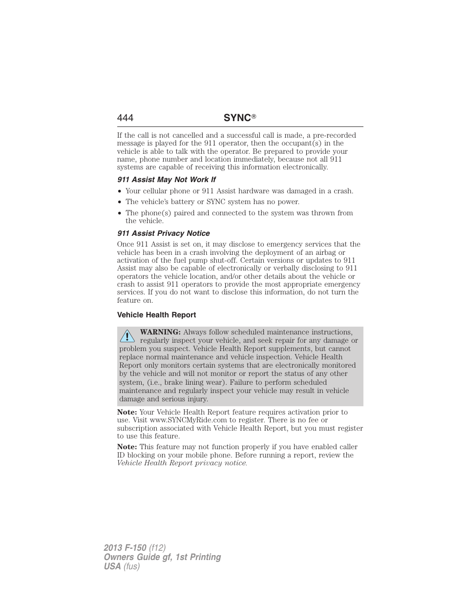 911 assist may not work if, 911 assist privacy notice, Vehicle health report | 444 sync | FORD 2013 F-150 v.1 User Manual | Page 444 / 570