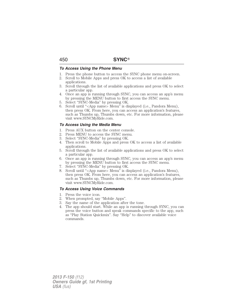 To access using the phone menu, To access using the media menu, To access using voice commands | 450 sync | FORD 2013 F-150 v.1 User Manual | Page 450 / 570
