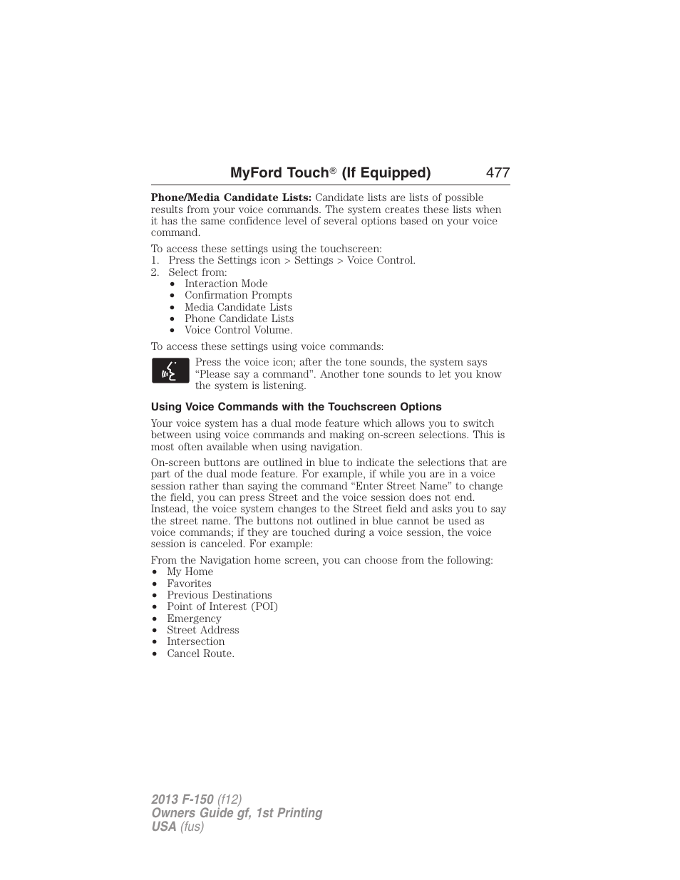 Using voice commands with the touchscreen options, Myford touch ா (if equipped) 477 | FORD 2013 F-150 v.1 User Manual | Page 477 / 570